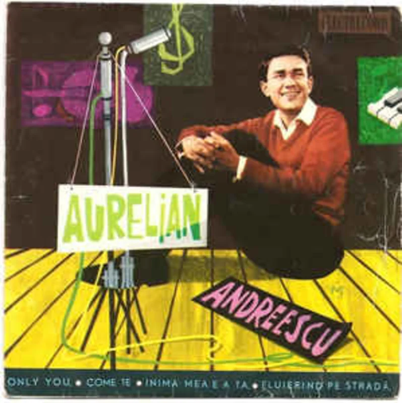 Aurelian Andreescu  Only You  Come Te  Inima Mea E A Ta  Fluiernd Pe Strad (1963)