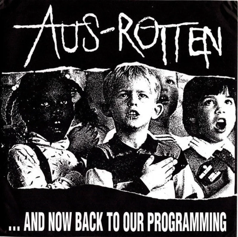 Aus Rotten - ...And Now Back To Our Programming NEW LP
