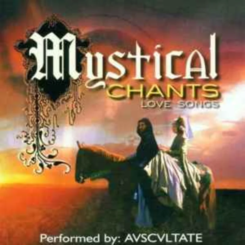 Avscvltate  Mystical Chants - Love Songs  (2001)     CD