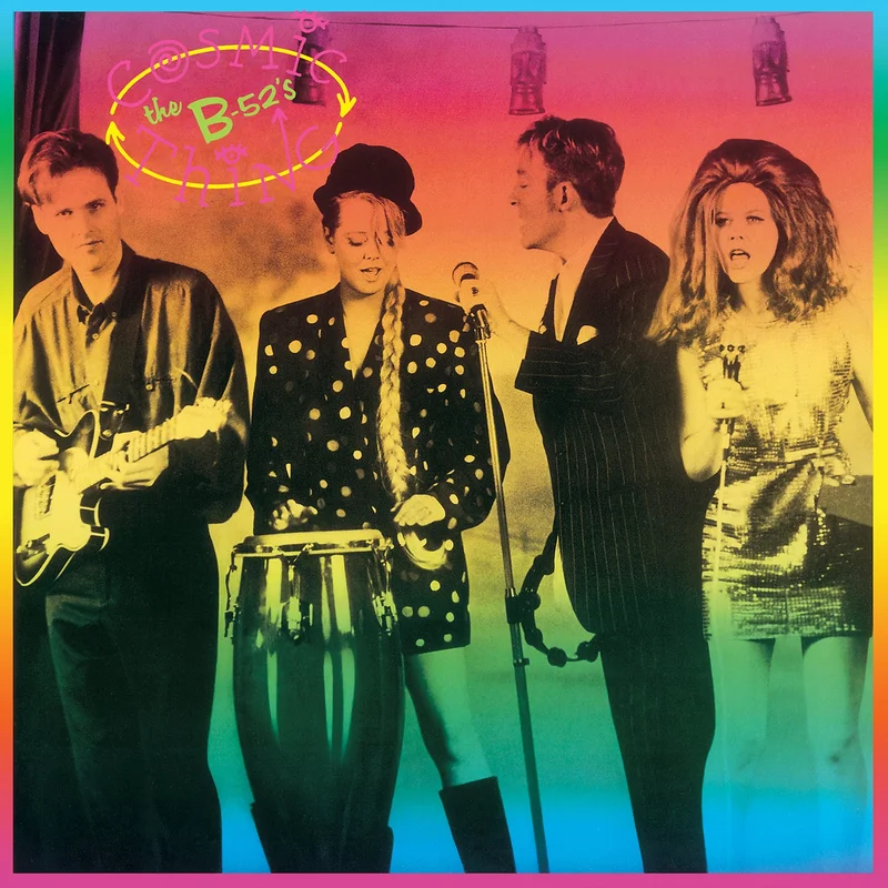 B-52s - Cosmic Thing