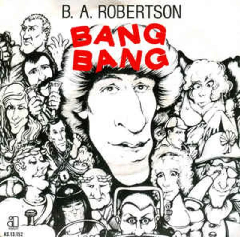 B. A. Robertson  Bang Bang (1979)