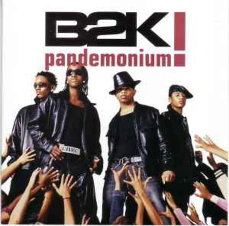 B2K  Pandemonium!  (2003)     CD