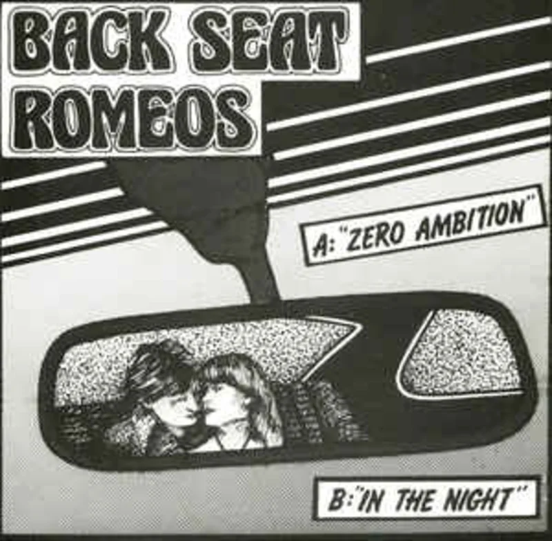 Back Seat Romeos  Zero Ambition USED 7"