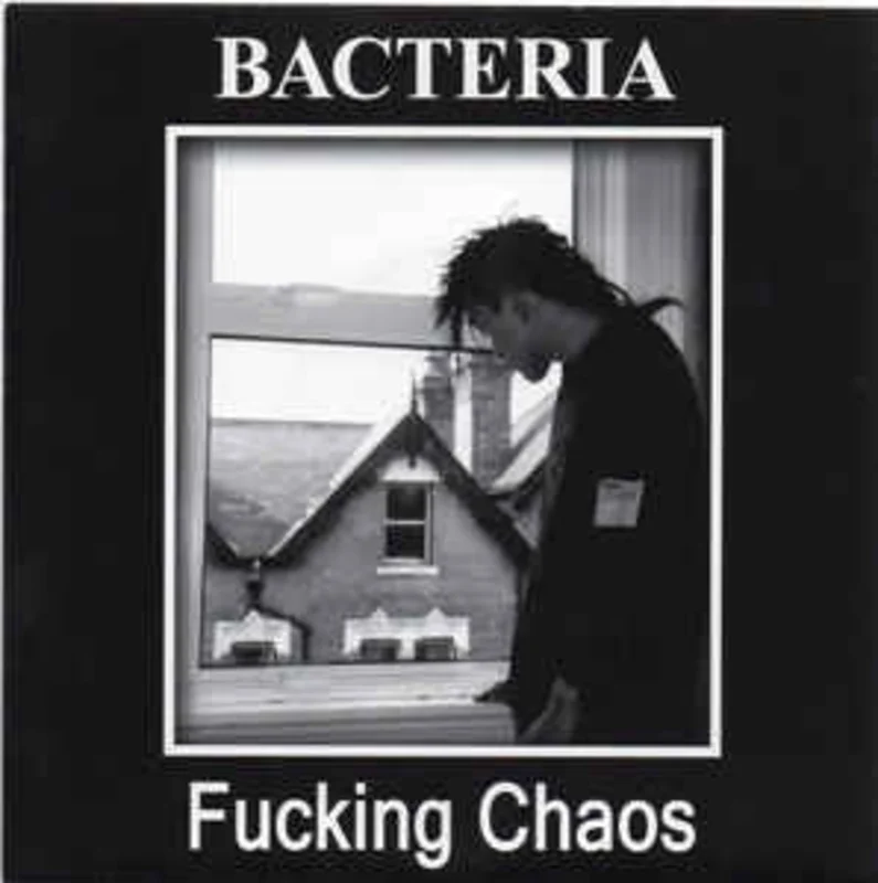 Bacteria - Fucking Chaos USED 7"