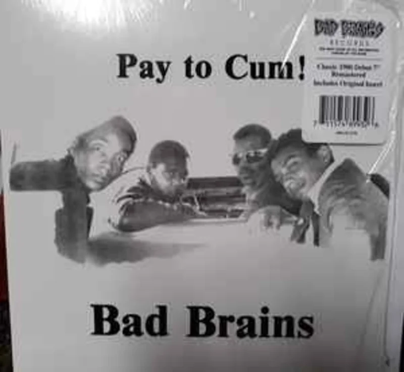 Bad Brains - Pay To Cum (2021) NEW 7"