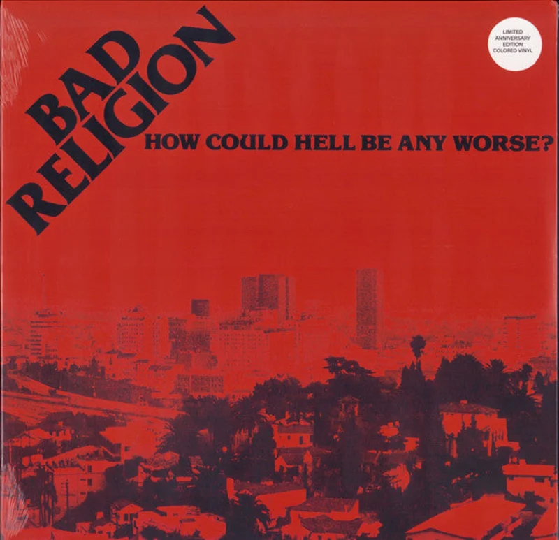 Bad Religion - How Could Hell Be Any Worse? (Quick Ship)