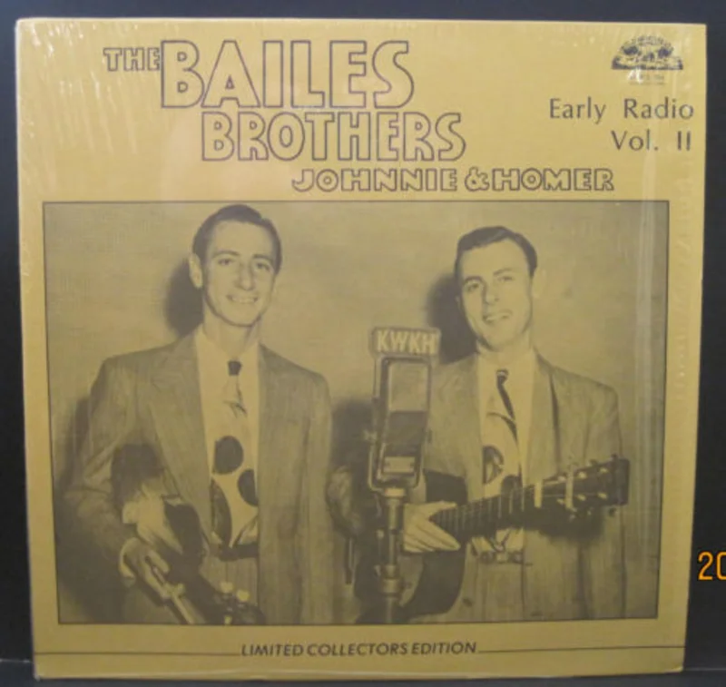 Bailes Brothers Johnnie & Homer - Early Radio Vol. II