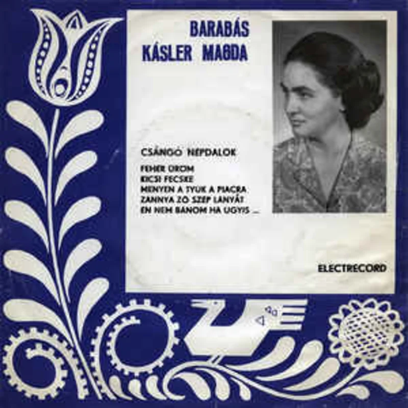 Barabs Ksler Magda  Csng Npdalok (Cntece Populare Ceangieti) (1974)