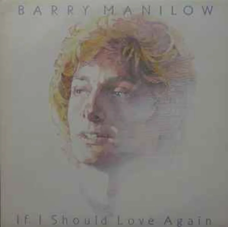 Barry Manilow  If I Should Love Again  (1981)