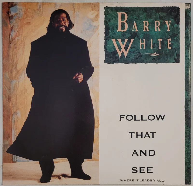 Barry White  Follow That And See (Where It Leads Y'All) 12" Single