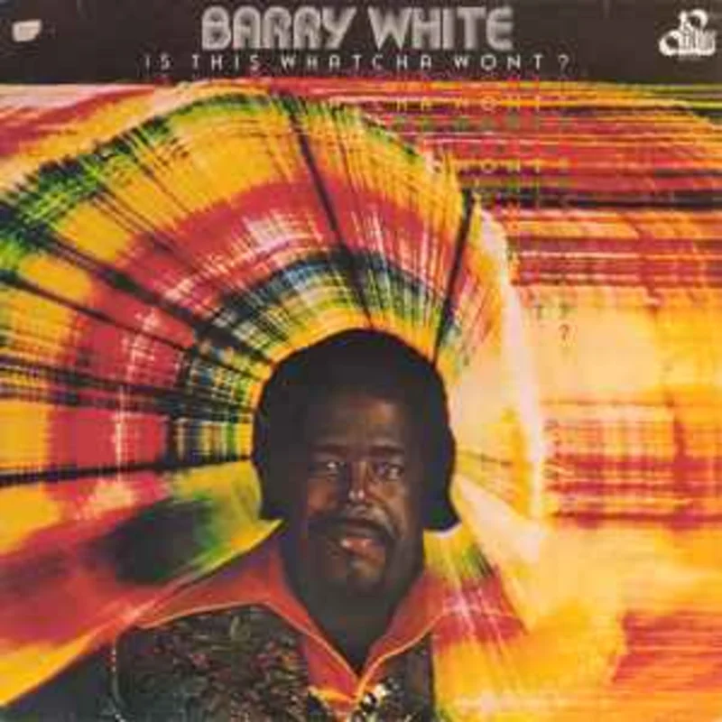 Barry White  Is This Whatcha Wont?  (1976)