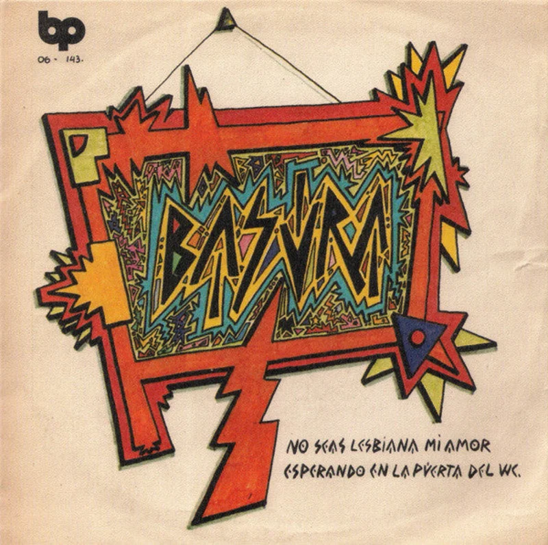 Basura - No Seas Lesbiana Mi Amor NEW 7"
