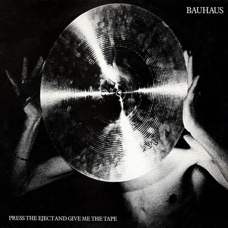 Bauhaus - Press The Eject And Give Me The Tape NEW CD