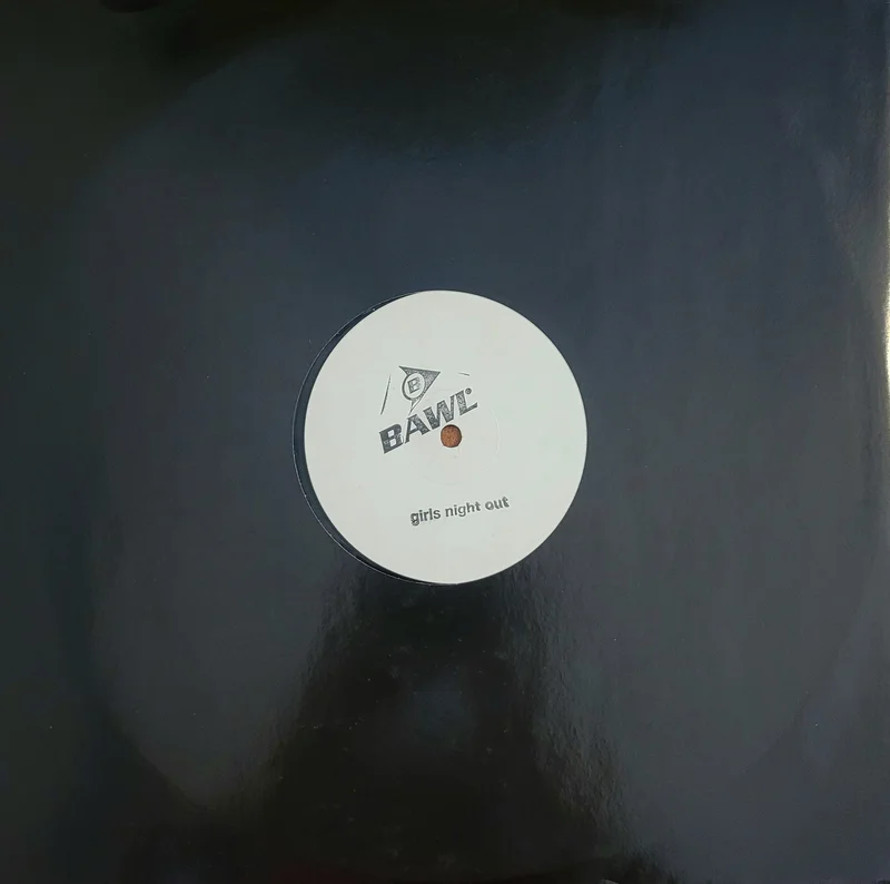 Bawl - Girls Night Out 12" Single (Promo)