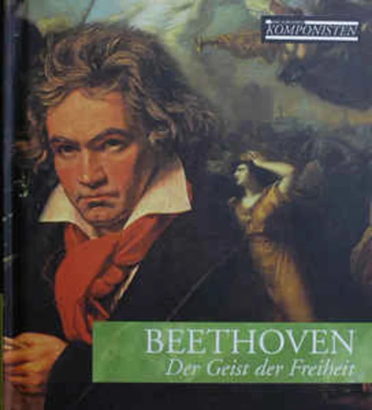 Beethoven*  Der Geist Der Freiheit (2003)