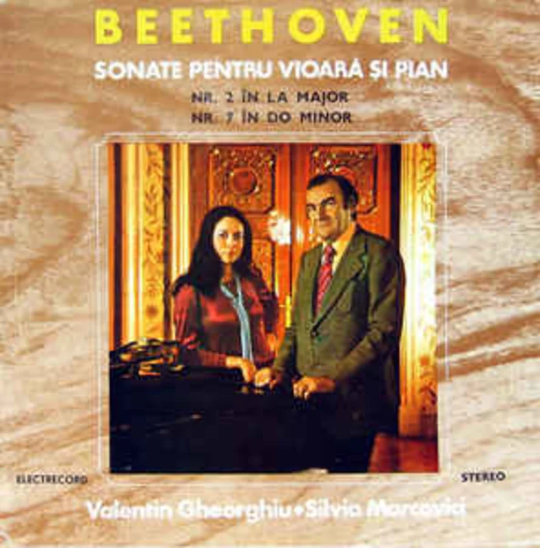 Beethoven* - Valentin Gheorghiu  Silvia Marcovici  Sonate Pentru Vioar i Pian: Nr. 2 n La Major / Nr. 7 n Do Minor