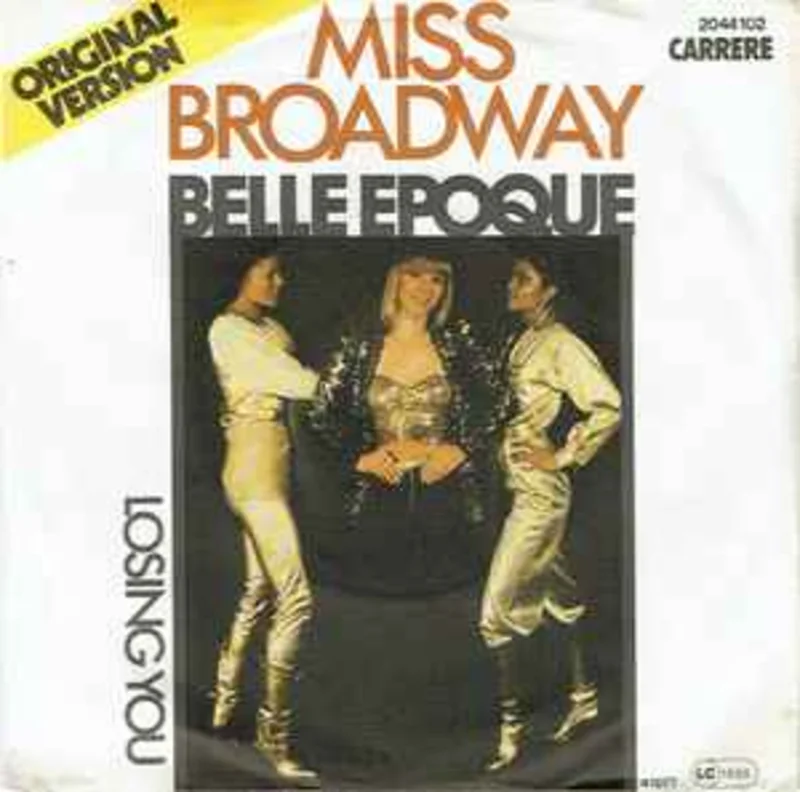 Belle Epoque  Miss Broadway  (1977)    7"