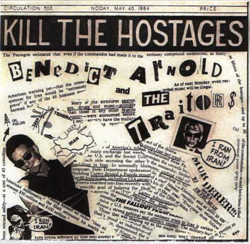 Benedict Arnold And The Traitors - Kill The Hostages NEW 7"