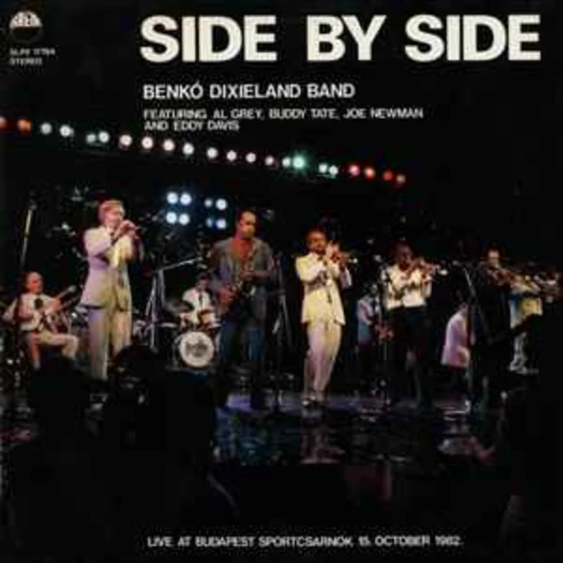 Benk Dixieland Band Featuring Al Grey, Buddy Tate, Joe Newman And Eddy Davis  Side By Side  (1983)
