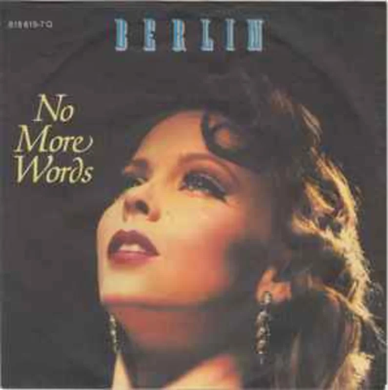 Berlin  No More Words  (1984)     7"