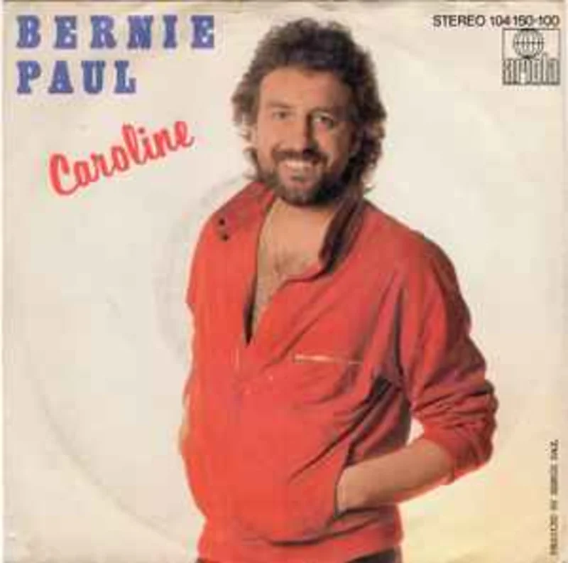Bernie Paul  Caroline  (1982)     7"