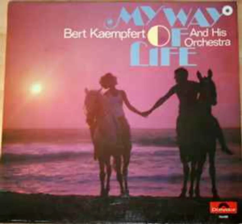 Bert Kaempfert And His Orchestra*  My Way Of Life  (1968)
