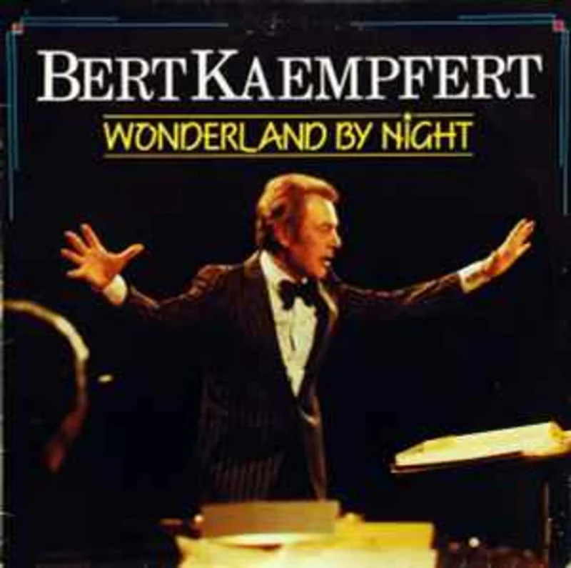 Bert Kaempfert  Wonderland By Night  (1985)