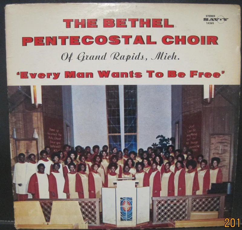 Bethel Pentecostal Choir of Grand Rapids Michigan - Every Man Wants To Be Free