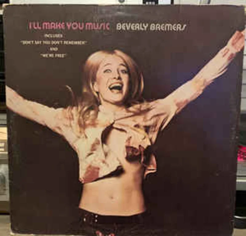 Beverly Bremers  I'll Make You Music  (1972)