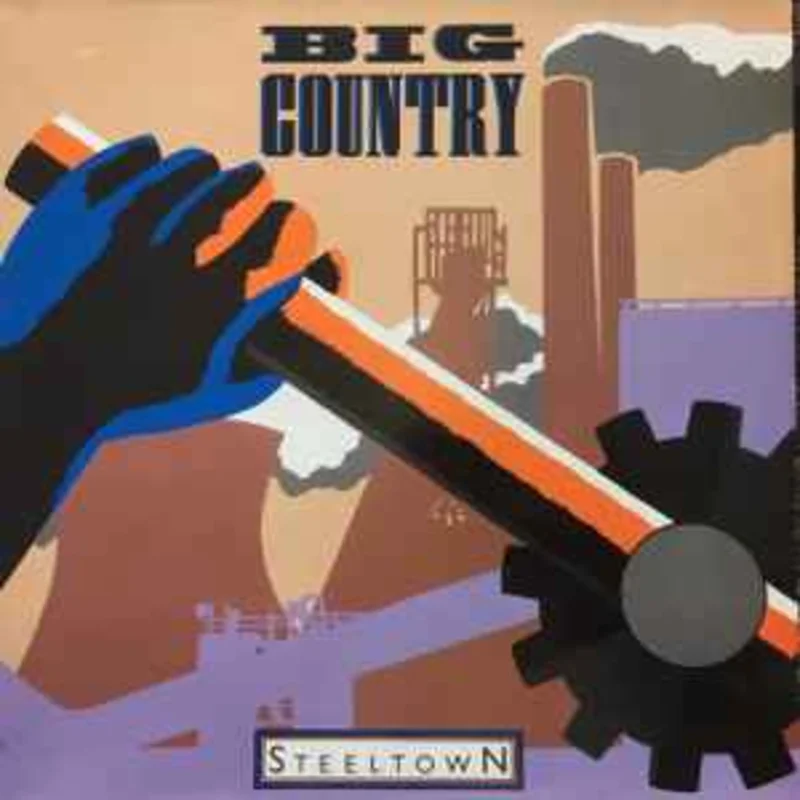 Big Country  Steeltown  (1984)