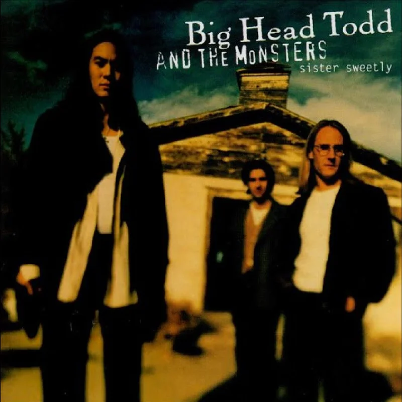 Big Head Todd & The Monsters - Sister Sweetly - Special LP release for BF25