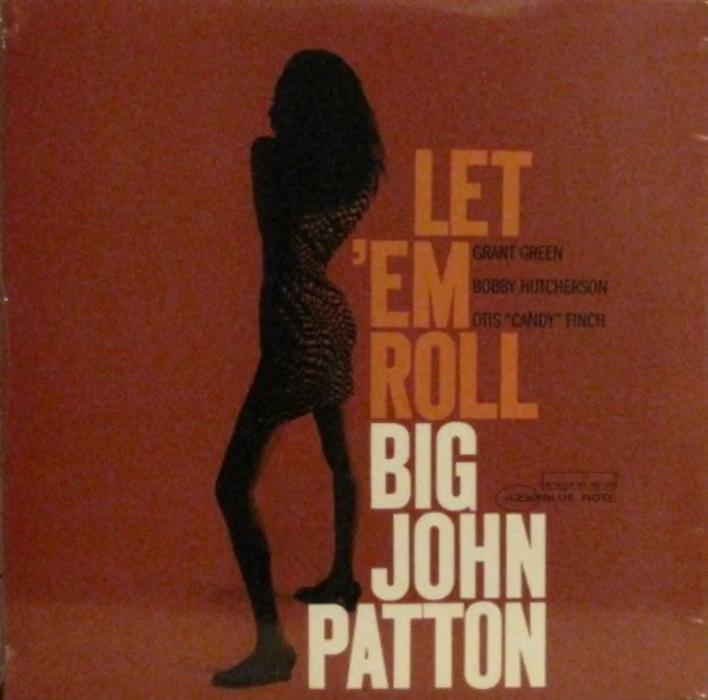Big John Patton - Let 'em Roll