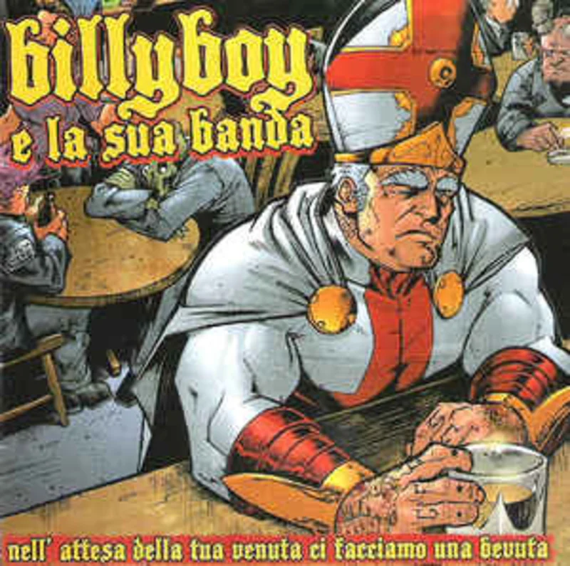 Billy Boy E La Sua Banda - Nell' Attesa Della Tua Venuta Ci Facciamo Una Bevuta NEW CD
