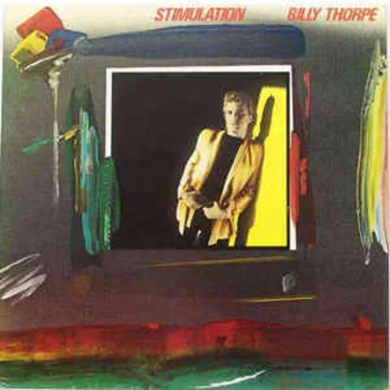 Billy Thorpe  Stimulation (1981)
