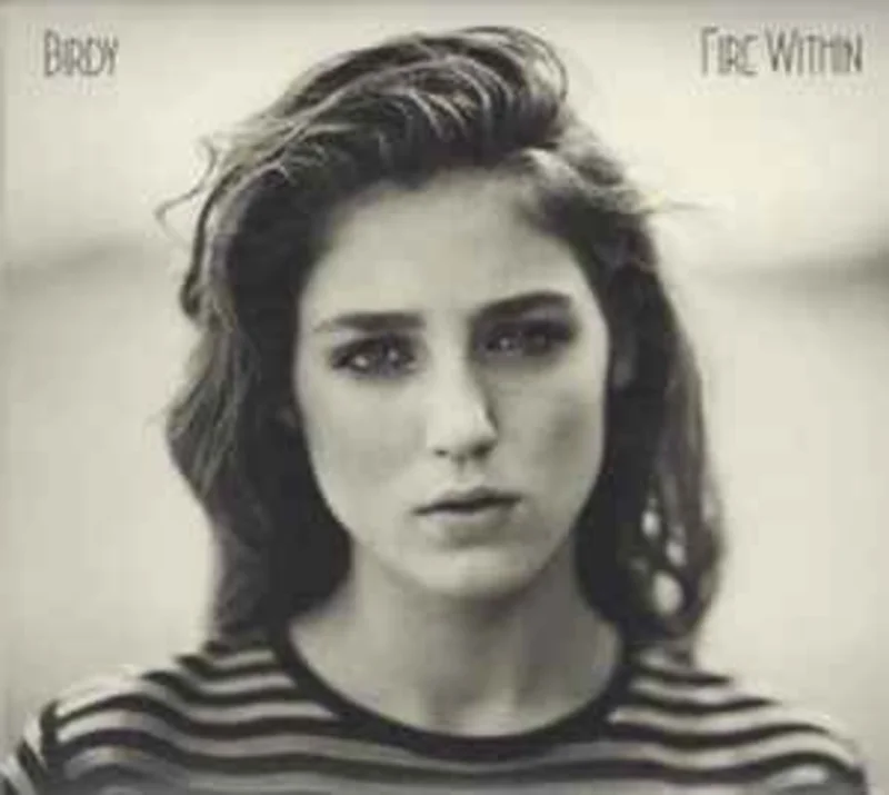 Birdy  Fire Within  (2013)     CD