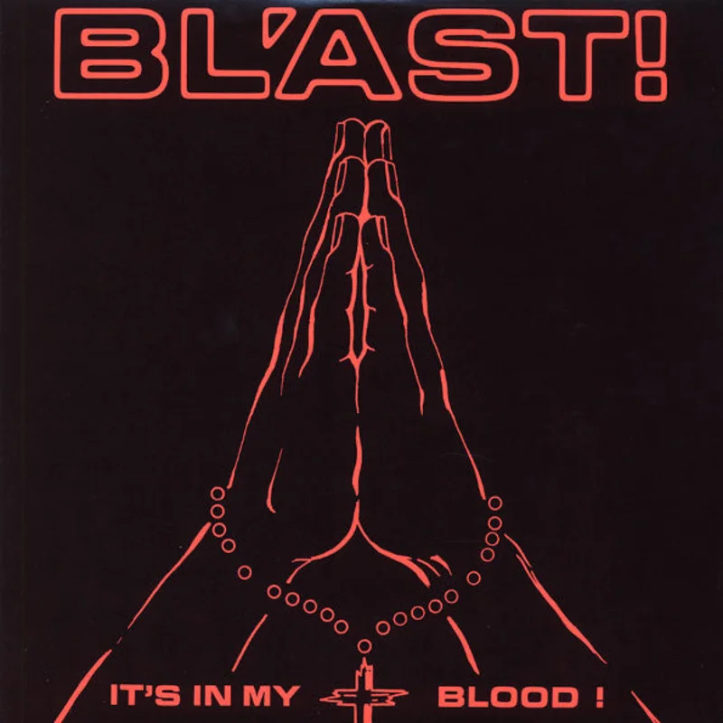 Bl'ast! - It's In My Blood! NEW LP