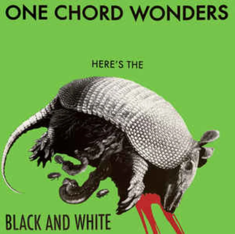 Black And White - One Chord Wonders Here's The Black And White NEW CD