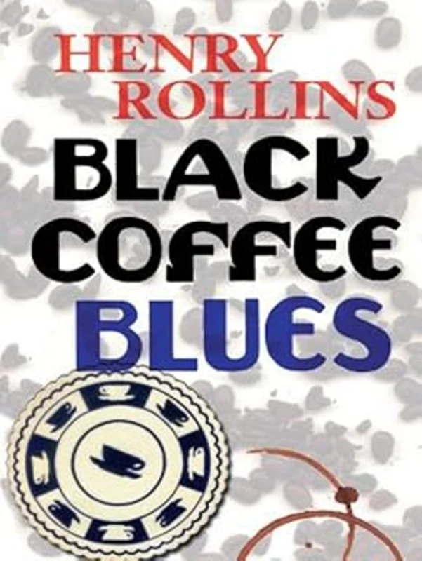 Black Coffee Blues (Henry Rollins) USED BOOK