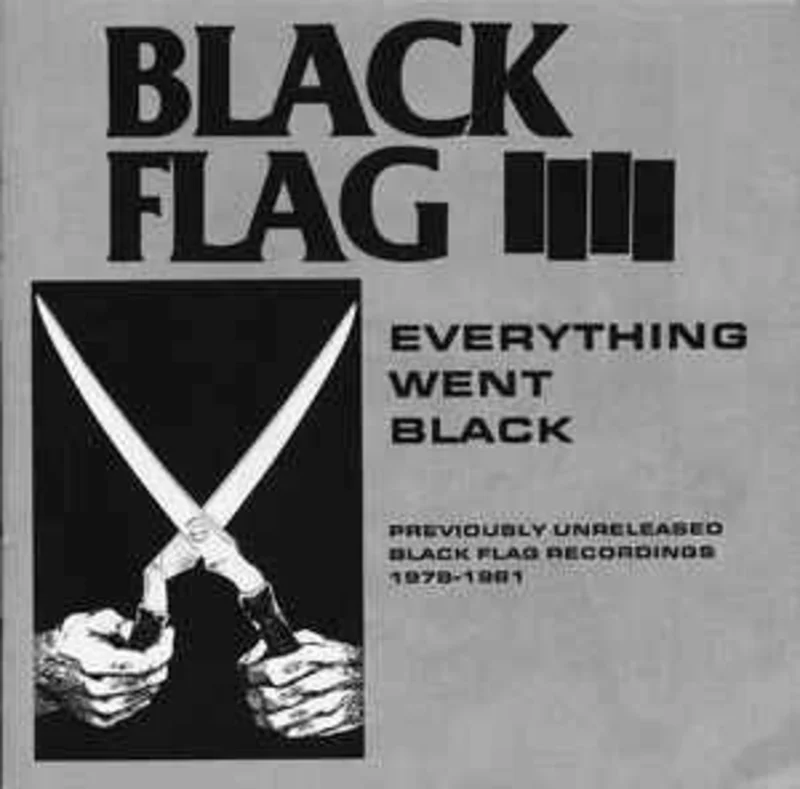 Black Flag - Everything Went Black NEW CD