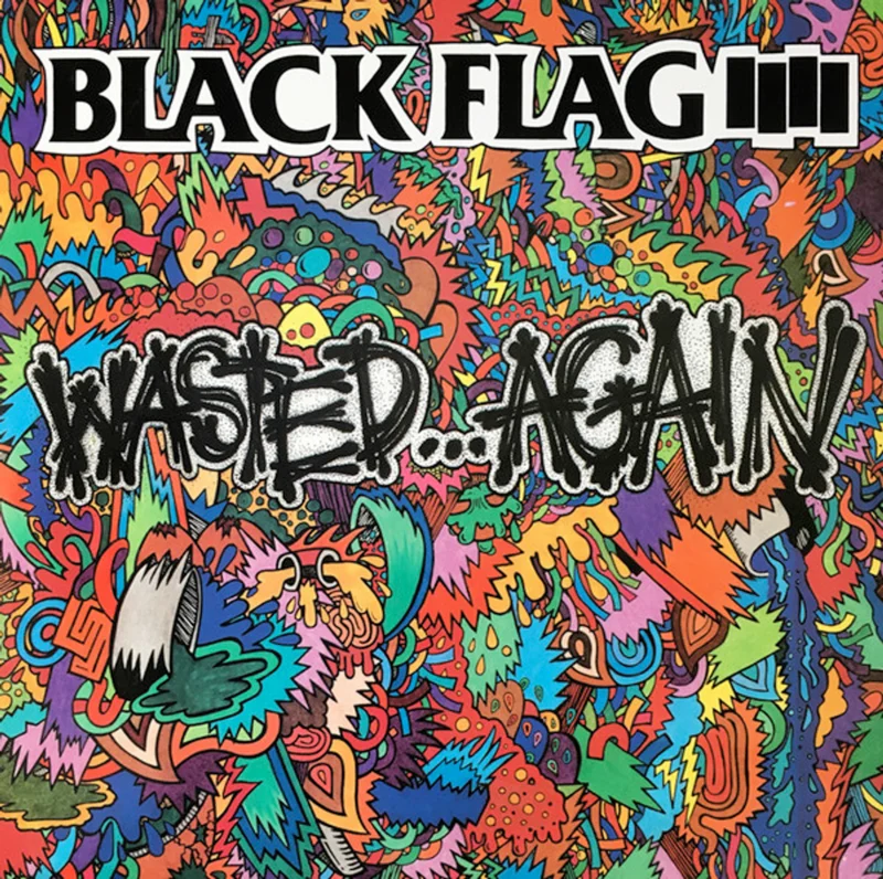 Black Flag - Wasted..Again