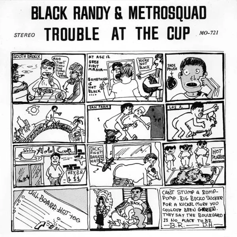 Black Randy & Metrosquad - Trouble at the Cup NEW 7"