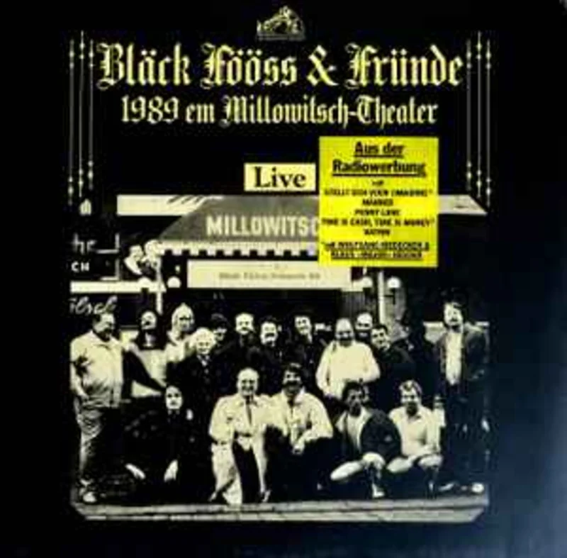Blck Fss  Blck Fss & Frnde - 1989 Em Millowitsch-Theater (Live)  (1989)