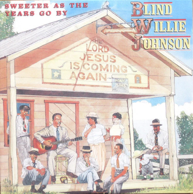 Blind Willie Johnson - Sweeter as the Years Go By 180g