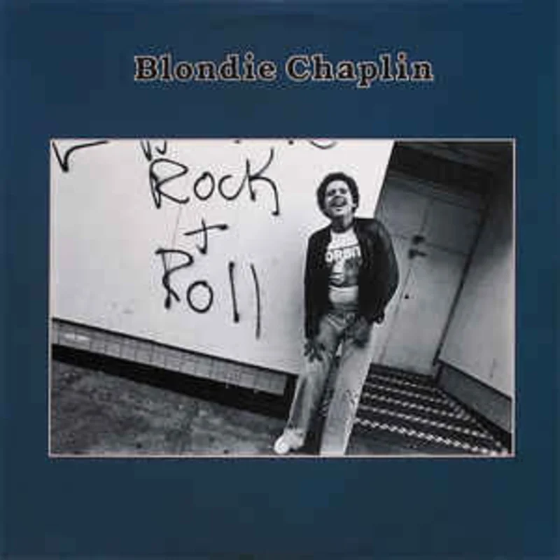 Blondie Chaplin  Blondie Chaplin  (1977)