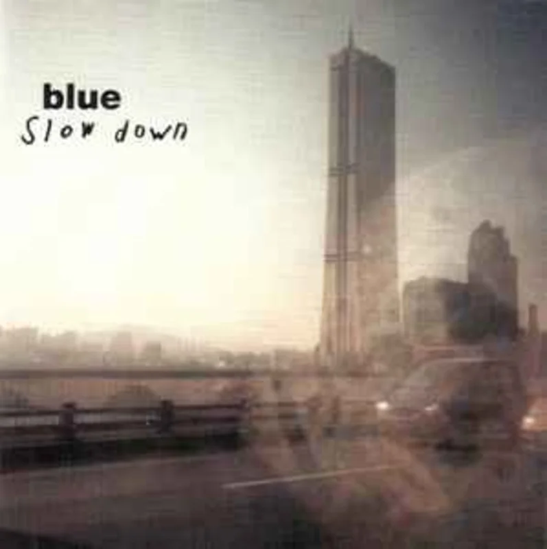 Blue  Slow Down  (2002)     CD