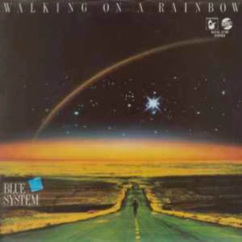 Blue System  Walking On A Rainbow  (1987)