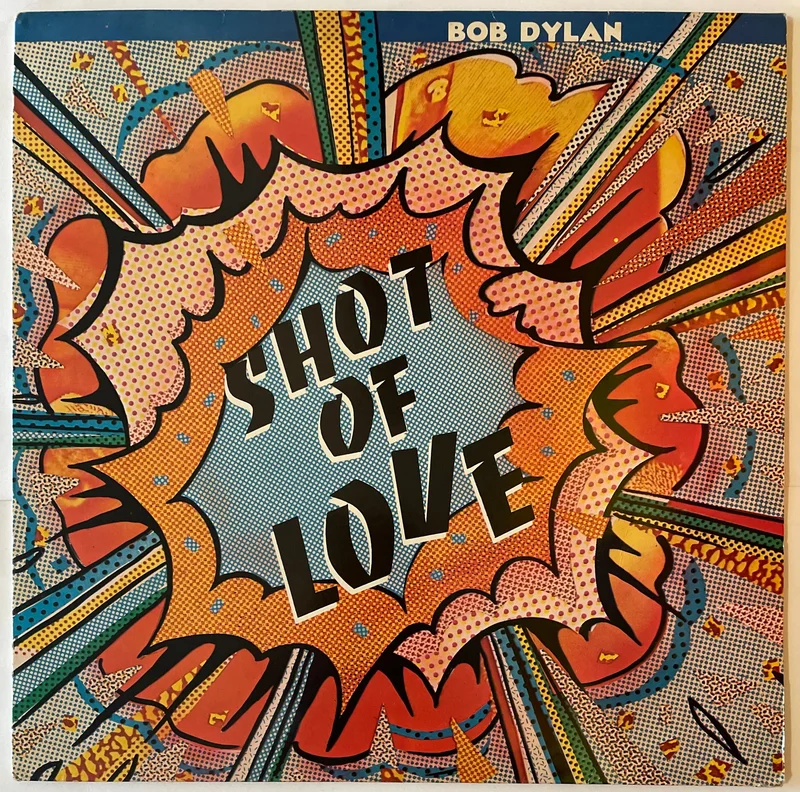 Bob Dylan - Shot Of Love Lp