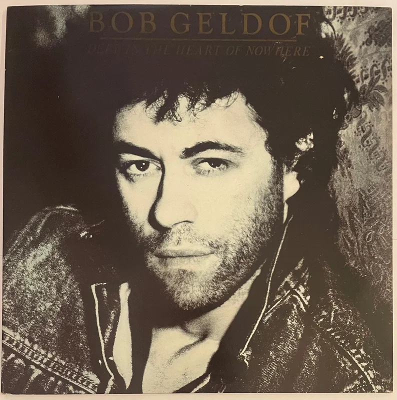 Bob Geldof - Deep In The Heart Of Nowhere Lp