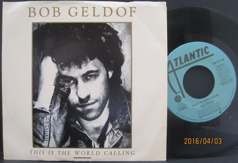 Bob Geldof - This is The World Calling b/w This is The World Calling PS