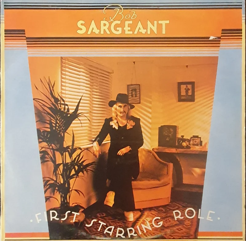 Bob Sargeant - First Starring Role Lp